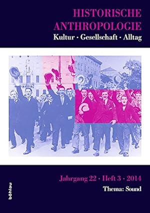 Immagine del venditore per Historische Anthropologie - Kultur - Gesellschaft - Alltag. Thema: Sound. venduto da Antiquariat Buchkauz