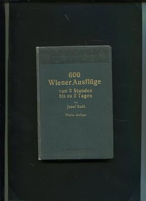 Bild des Verkufers fr 600 Wiener Ausflge von 3 Stunden bis zu 2 Tagen Eine Auswahl der lohnensten Ausflge welche von Wien mit Bentzung der verschiedenen Verkehrsmittel ausgefhrt werden knnen mit Angaben der Wegmarkierungsfarben, zum Verkauf von Antiquariat Buchkauz