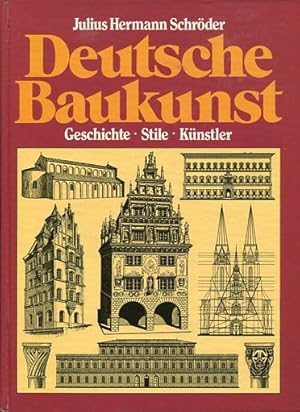 Bild des Verkufers fr Deutsche Baukunst - Geschichte Stile Knstler. zum Verkauf von Antiquariat Buchkauz