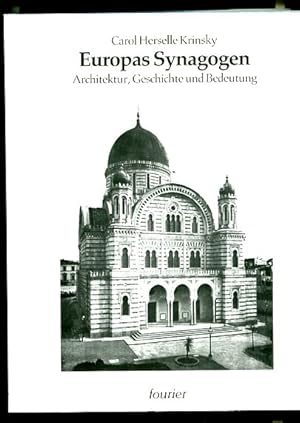 Europas Synagogen - Architektur, Geschichte und Bedeutung. Aus dem amerikan. Engl. übertr. von Be...