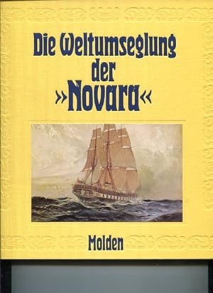 Bild des Verkufers fr Die Weltumseglung der Novara 1857 - 1859. hrsg., bearb. u. kommentiert von Gnter Treffer. zum Verkauf von Antiquariat Buchkauz