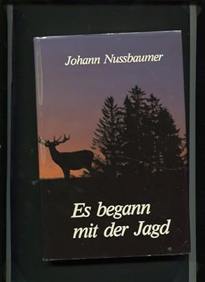 Seller image for Es begann mit der Jagd. for sale by Antiquariat Buchkauz