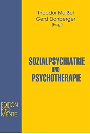 Bild des Verkufers fr Sozialpsychiatrie und Psychotherapie. zum Verkauf von Antiquariat Buchkauz