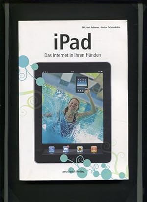 Bild des Verkufers fr iPad - das Internet in Ihren Hnden. zum Verkauf von Antiquariat Buchkauz