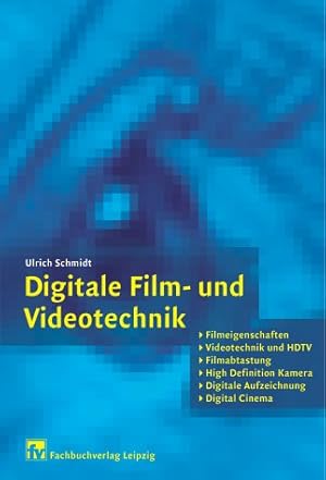 Seller image for Digitale Film- und Videotechnik. mit 25 Tabellen. for sale by Antiquariat Buchkauz