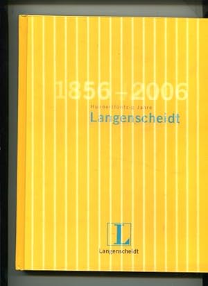 Hundertfünfzig Jahre Langenscheidt 1856 - 2006. Eine Verlagsgeschichte.