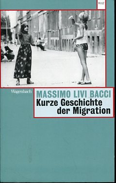 Image du vendeur pour Kurze Geschichte der Migration. Aus dem Ital. von Marianne Schneider. Wagenbachs Taschenbcherei 743. mis en vente par Antiquariat Buchkauz