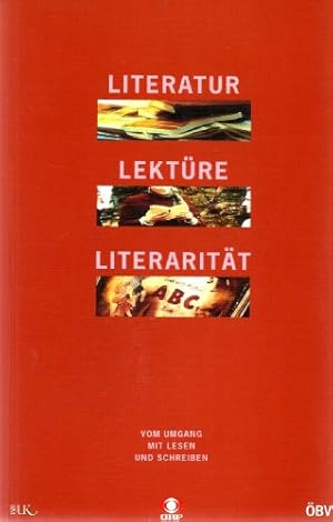 Bild des Verkufers fr Literatur / Lektre / Literaritt - Vom Umgang mit Lesen und Schreiben. zum Verkauf von Antiquariat Buchkauz