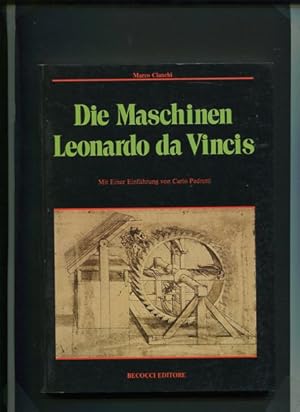 Bild des Verkufers fr Die Maschinen Leonardo da Vincis. Mit einer Einfhrung von Carlo Pedretti. zum Verkauf von Antiquariat Buchkauz