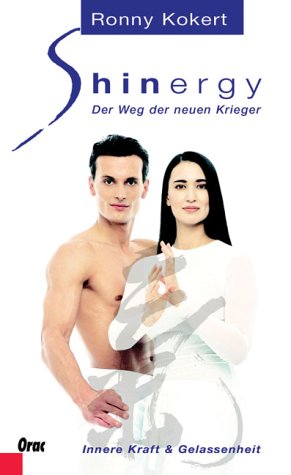 Seller image for Shinergy for Life - Gelassenheit und innere Kraft. for sale by Antiquariat Buchkauz