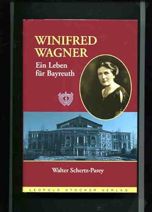 Bild des Verkufers fr Winifred Wagner - ein Leben fr Bayreuth. zum Verkauf von Antiquariat Buchkauz