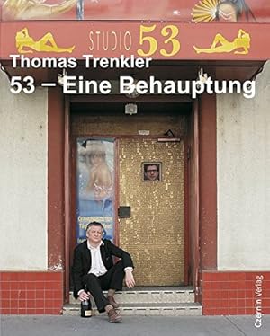 Seller image for 53 - Eine Behauptung. Mit Beitr. von Christoph Braendle . for sale by Antiquariat Buchkauz