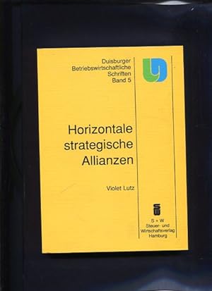 Seller image for Horizontale strategische Allianzen Ansatzpunkte zu ihrer Institutionalisierung. Duisburger betriebswirtschaftliche Schriften ; Bd. 5. for sale by Antiquariat Buchkauz