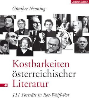 Bild des Verkufers fr Kostbarkeiten sterreichischer Literatur - 111 Portrts in Rot-Wei-Rot. Hrsg. von Peter Csulak. zum Verkauf von Antiquariat Buchkauz