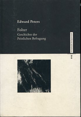 Bild des Verkufers fr Folter - Geschichte der peinlichen Befragung. Aus dem Amerikan von Jobst-Christian Rojahn. Mit einem Vorw. von Kurt Groenevold zum Verkauf von Antiquariat Buchkauz