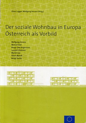 Seller image for Der soziale Wohnbau in Europa - sterreich als Vorbild. for sale by Antiquariat Buchkauz