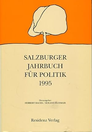 Bild des Verkufers fr Salzburger Jahrbuch fr Politik 1995. Land Salzburg. Landespressebro: Schriftenreihe des Landespressebros Salzburg. Sonderpublikationen Nr. 121. zum Verkauf von Antiquariat Buchkauz