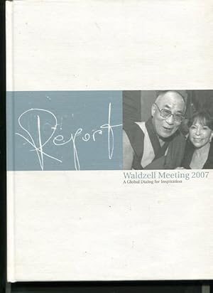 Seller image for Waldzell Meeting 2007 with 1 DVD. A Global Dialog for Inspiration for sale by Antiquariat Buchkauz