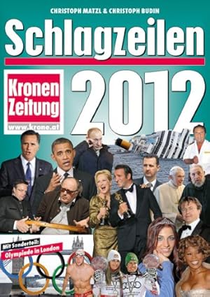 Schlagzeilen 2012 - Kronen Zeitung. Mit Sonderteil: Olympiade in London.