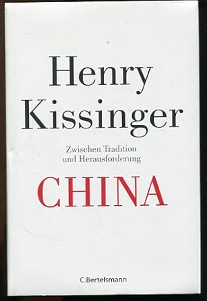 Bild des Verkufers fr China - Twischen Tradition und Herausforderung. Aus dem amerikan. Engl. bertr. von Helmut Dierlamm . zum Verkauf von Antiquariat Buchkauz