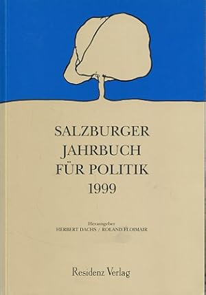 Seller image for Salzburger Jahrbuch fr Politik 1999. Land Salzburg. Landespressebro: Schriftenreihe des Landespressebros Salzburg. Sonderpublikationen Nr. 121. for sale by Antiquariat Buchkauz