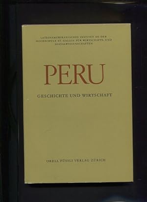 Bild des Verkufers fr Peru - Geschichte und Wirtschaft. Lateinamerikanisches Institut St. Gallen. zum Verkauf von Antiquariat Buchkauz