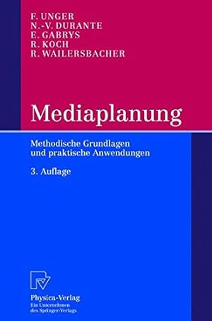 Mediaplanung - Methodische Grundlagen und praktische Anwendungen