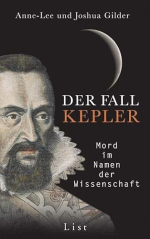 Bild des Verkufers fr Der Fall Kepler - Mord im Namen der Wissenschaft. Aus dem Engl. von Thorsten Schmidt. zum Verkauf von Antiquariat Buchkauz