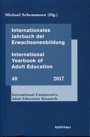 Imagen del vendedor de Internationales Jahrbuch der Erwachsenenbildung. International comparative adult education research. Internationales Jahrbuch der Erwachsenenbildung, Band 40. a la venta por Antiquariat Buchkauz