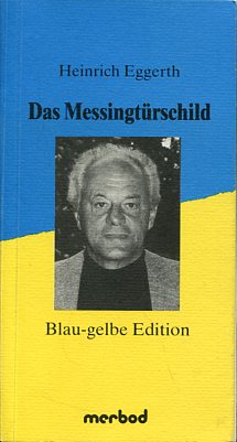 Bild des Verkufers fr Das Messingtrschild - Roman. Blau-gelbe Edition. zum Verkauf von Antiquariat Buchkauz