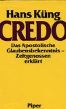 Bild des Verkufers fr Credo - Das Apostolische Glaubensbekenntnis - Zeitgenossen erklrt. zum Verkauf von Antiquariat Buchkauz