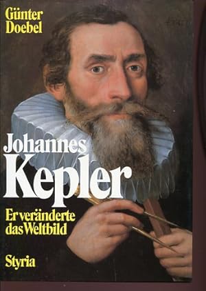 Bild des Verkufers fr Johannes Kepler - Er vernderte das Weltbild. zum Verkauf von Antiquariat Buchkauz