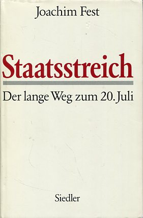 Bild des Verkufers fr Staatsstreich - der lange Weg zum 20. Juli. zum Verkauf von Antiquariat Buchkauz