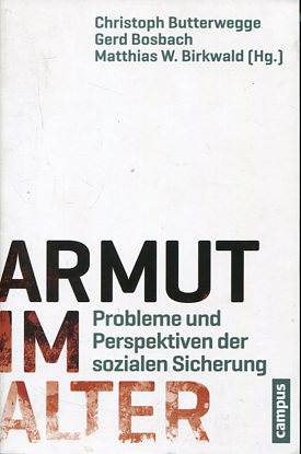 Bild des Verkufers fr Armut im Alter - Probleme und Perspektiven der sozialen Sicherung. zum Verkauf von Antiquariat Buchkauz