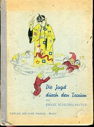 Die Jagd durch den Traum - Eine Geschichte in Reimen für Kinder und solche, die es zeitweilig sei...