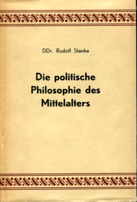 Image du vendeur pour Die politische Philosophie des Mittelalters. Geschichte der politischen Philosophie, Band 2. mis en vente par Antiquariat Buchkauz