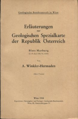 Erläuterungen zur Geologischen Spezialkarte der Republik Österreich. Blatt Marburg (Z. 19, Kol. X...