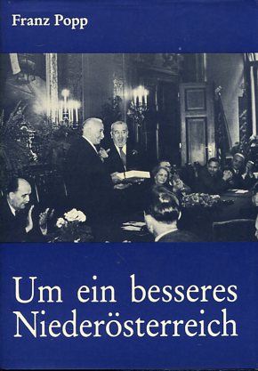 Bild des Verkufers fr Um ein besseres Niedersterreich. 40 Jahre Politik im Kernland. zum Verkauf von Antiquariat Buchkauz