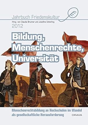 Bild des Verkufers fr Jahrbuch Friedenskultur 2012 - Bildung, Menschenrechte, Universitt. zum Verkauf von Antiquariat Buchkauz