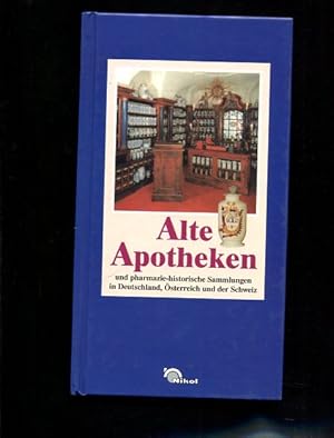 Bild des Verkufers fr Alte Apotheken und pharmazie-historische Sammlungen in Deutschland und sterreich. Mit einem Vorw. von Christa Habrich. zum Verkauf von Antiquariat Buchkauz