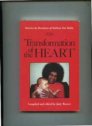 Imagen del vendedor de Transformation of the Heart - Stories By Devotees of Sri Sathya Sai Baba. a la venta por Antiquariat Buchkauz
