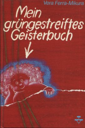 Bild des Verkufers fr Mein grngestreiftes Geisterbuch. zum Verkauf von Antiquariat Buchkauz