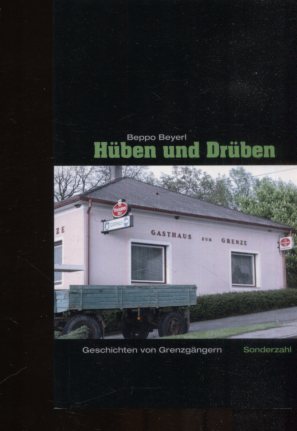 Seller image for Hben und Drben. Geschichten von Grenzgngern. for sale by Antiquariat Buchkauz