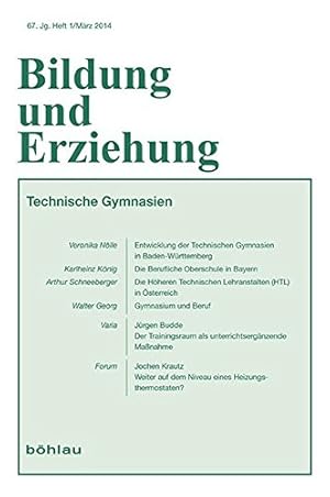 Bild des Verkufers fr Technische Gymnasien - Bildung und Erziehung, 67. Jahrgang 2014, Heft 1. zum Verkauf von Antiquariat Buchkauz