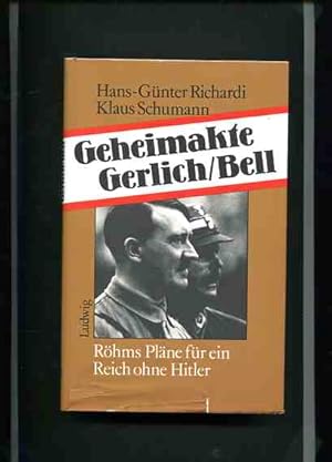 Bild des Verkufers fr Geheimakte Gerlich-Bell - Rhms Plne fr ein Reich ohne Hitler. zum Verkauf von Antiquariat Buchkauz