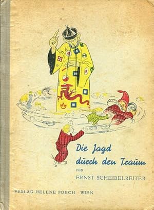 Die Jagd durch den Traum - Eine Geschichte in Reimen für Kinder und solche, die es zeitweilig sei...