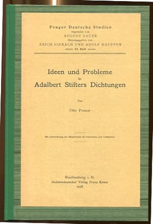 Ideen und Probleme in Adalbert Stifters Dichtungen, Prager Deutsche Studien, 43. Heft.
