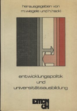 Entwicklungspolitik und Universitätsausbildung.