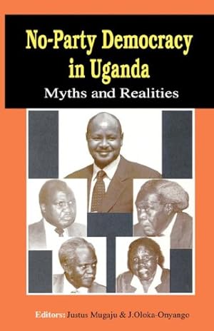 Bild des Verkufers fr No-Party Democracy in Uganda - Myths and Realities. zum Verkauf von Antiquariat Buchkauz