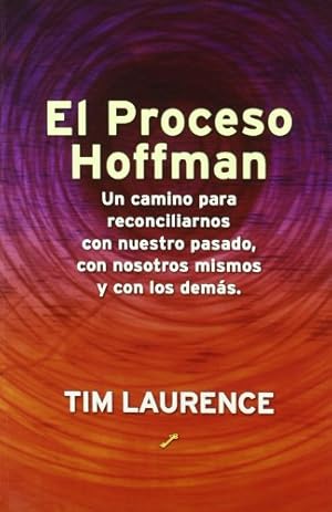 Seller image for El proceso Hoffman - un camino para reconciliarnos con nuestro pasado, con nosotros mismos y con los dems for sale by Antiquariat Buchkauz